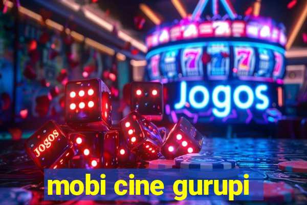 mobi cine gurupi